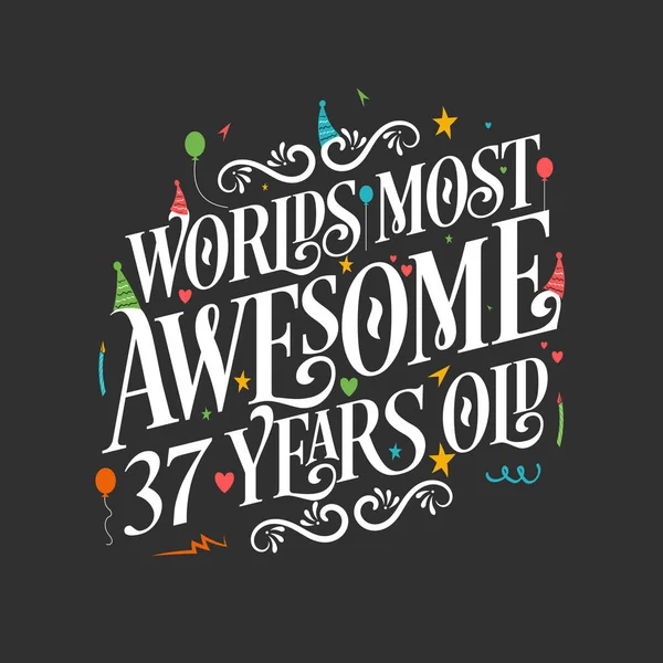 World Most Awesome Years Old Years Birthday Celebration Lettering — Stock Vector
