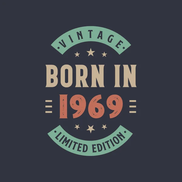 Vintage Nascido 1969 Nascido 1969 Retro Design Aniversário Vintage — Vetor de Stock
