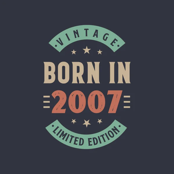 2007 Doğumlu Vintage 2007 Doğumlu Retro Vintage Doğum Günü Tasarımı — Stok Vektör
