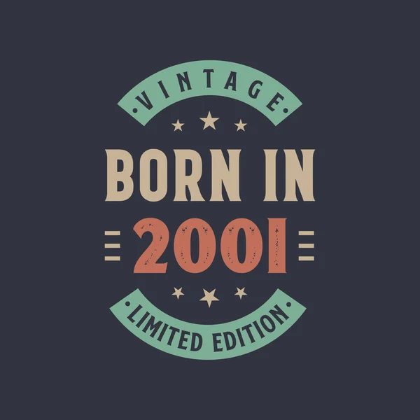 Vintage Born 2001 Born 2001 Retro Vintage Birthday Design — Stock Vector