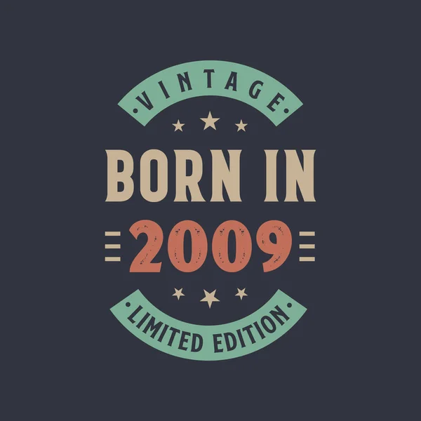 2009 Doğumlu Vintage 2009 Doğumlu Retro Vintage Doğum Günü Tasarımı — Stok Vektör