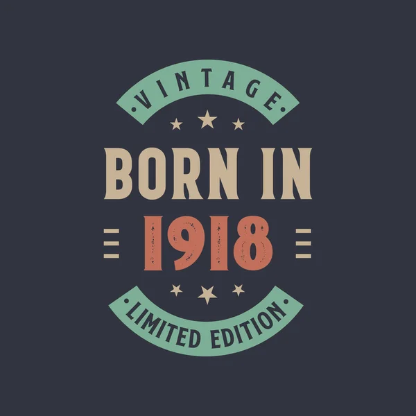 Vintage Född 1918 Född 1918 Retro Vintage Födelsedagsdesign — Stock vektor