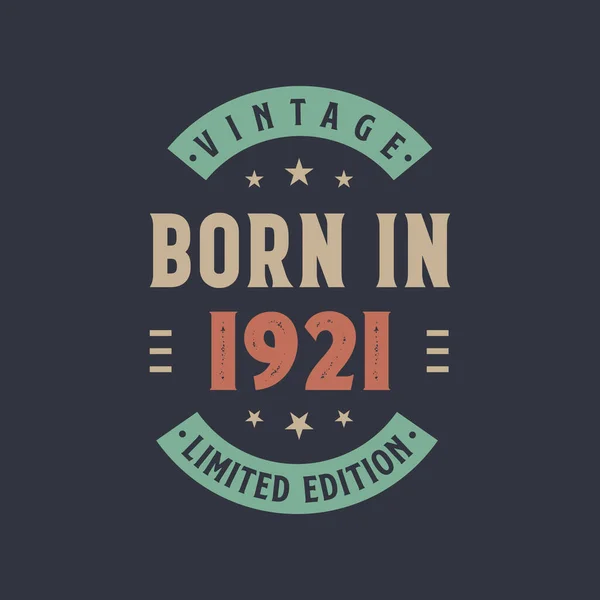 1921 Doğumlu Vintage 1921 Doğumlu Vintage Doğum Günü Tasarımı — Stok Vektör