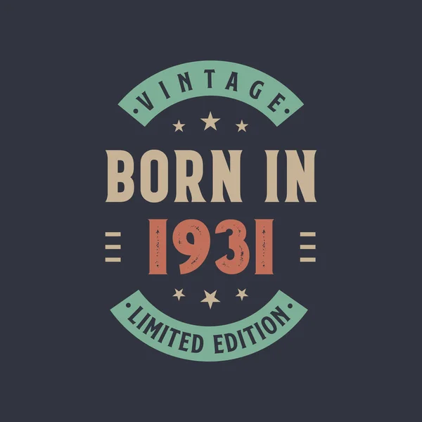 Vintage Nascido 1931 Nascido 1931 Retro Design Aniversário Vintage —  Vetores de Stock