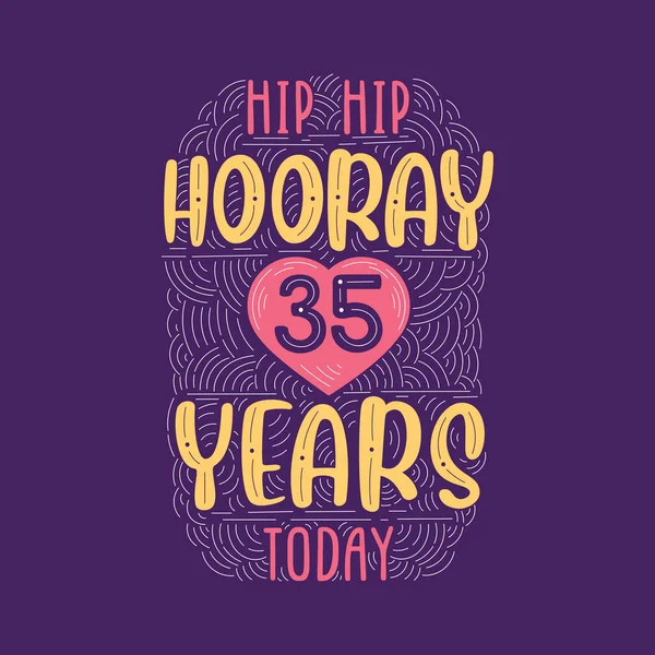 Hip Hip Hooray Χρόνια Σήμερα Γενέθλια Επέτειο Εκδήλωση Επιστολόχαρτα Για — Διανυσματικό Αρχείο
