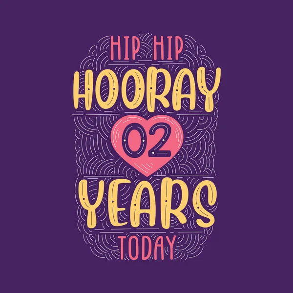 Hip Hip Huray Yıl Bugün Doğum Günü Kutlaması Davetiyesi Tebrik — Stok Vektör