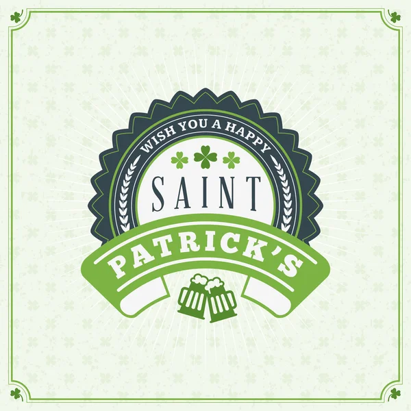 St. Patricks Day Vintage Holiday Badge Design. Scheda di auguri vettoriali. Santo Patricks Giorno di sfondo. Felice giorno di San Patrizio — Vettoriale Stock