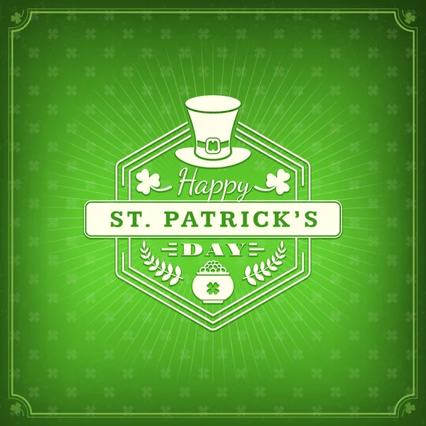 St. Patricks Day Holiday Badge Design. Scheda di auguri vettoriali. Santo Patricks Giorno di sfondo. Felice giorno di San Patrizio — Vettoriale Stock