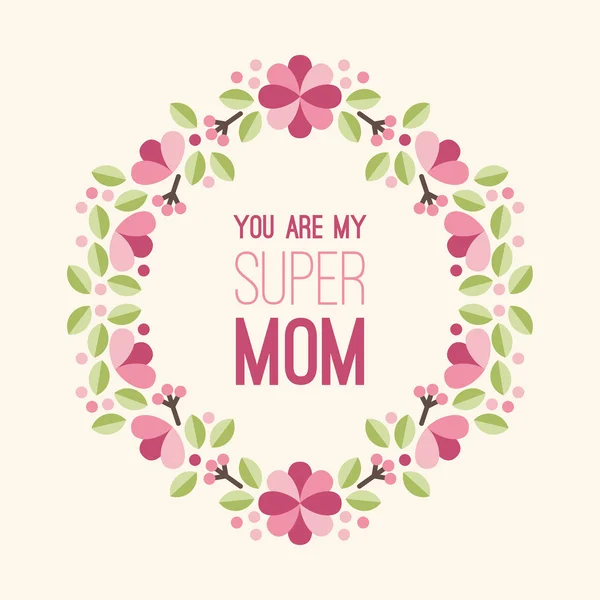 母の日。花とテキストとグリーティングカード - あなたは私のスーパーママです。ベクトルイラストレーション — ストックベクタ
