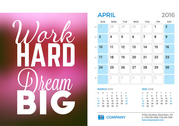 Desk Calendar for 2016 Year. April. Vector Stationery Design Template with Motivational Quote on the Blurred Background, Company Logo and Contact Information. Week Starts Sunday. 3 Months on Page