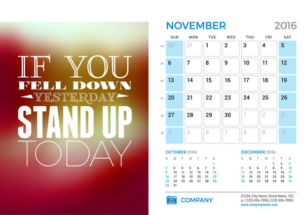 Desk Calendar for 2016 Year. November. Vector Stationery Design Template with Motivational Quote on the Blurred Background, Company Logo and Contact Information. Week Starts Sunday. 3 Months on Page