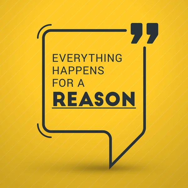 Inspirational and Motivational Typographic Quote Vector Poster Design. Everything happens for a reason. Vector Typographic Background Design — Stock Vector