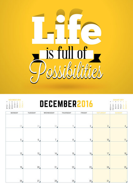 December 2016. Wall Calendar Planner for 2016 Year. Week Starts Monday. Vector Design Print Template with Typographic Motivational Quote on Yellow Background. Calendar Grid. Place for Notes. 3 Months 