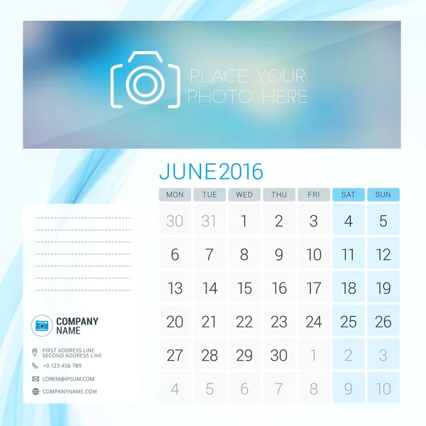 Schreibtischkalender für 2016 Jahr. Juni. Vektor Schreibwaren Design-Vorlage mit Platz für Foto, Firmenlogo und Kontaktinformationen. Woche beginnt am Montag — Stockvektor