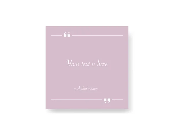 Pink quote template. Isolated blank frame window. Quotation bracket dialogue. Inspiration template with editable fields. Comma icons with lines. Quoted frame in modern flat style. Vector EPS 10. — Stock Vector