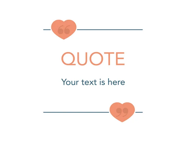 Quote frame with heart shape. Simple thin line with comma. Quotation border in square shape. Mockup with editable text. Blank window of remark for post card. Vector EPS 10. — Stock Vector
