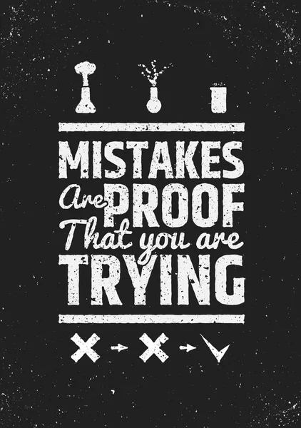 Mistakes are proof that youre trying motivational inspiring quote. 免版税图库矢量图片