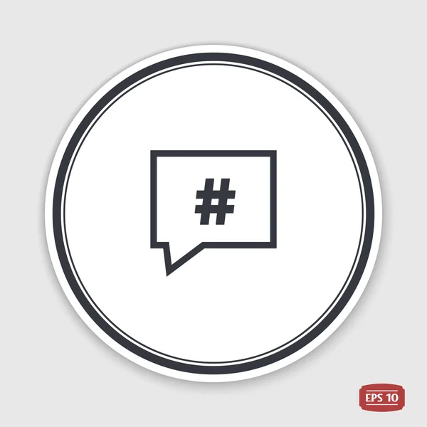 Sinal de hashtag no símbolo de bolha de fala. Estilo de design plano. Emblema ou rótulo com sombra . — Vetor de Stock