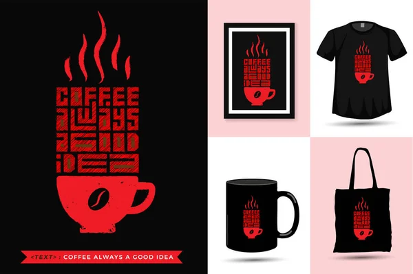 커피를 마시는 생각이다 유행하는 타이포그래피 티셔츠 포스터 토트백 상품을 디자인 — 스톡 벡터