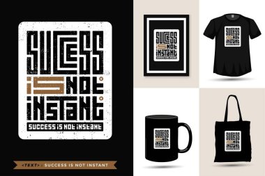 Tipografi Alıntı Motivasyon Tişörtü Başarı Yazdırma Anında Değil. Moda tipografik harfler dikey tasarım şablon giysi, poster, çanta, kupa ve mal