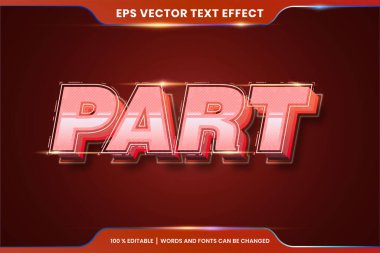 3d ile metin efekti Kısmi sözcükler, yazı tipi tema biçimi düzenlenebilir kırmızı renk konsepti