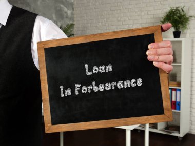 Business concept meaning Loan In Forbearance with phrase on the page clipart