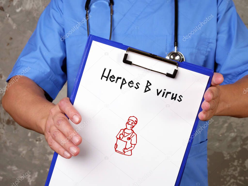 Health care concept meaning Herpes B virus with phrase on the page..