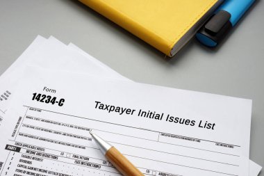 Form 14234-C ile ilgili iş konsepti Vergi mükelleflerinin İlk Sorunlar Listesi