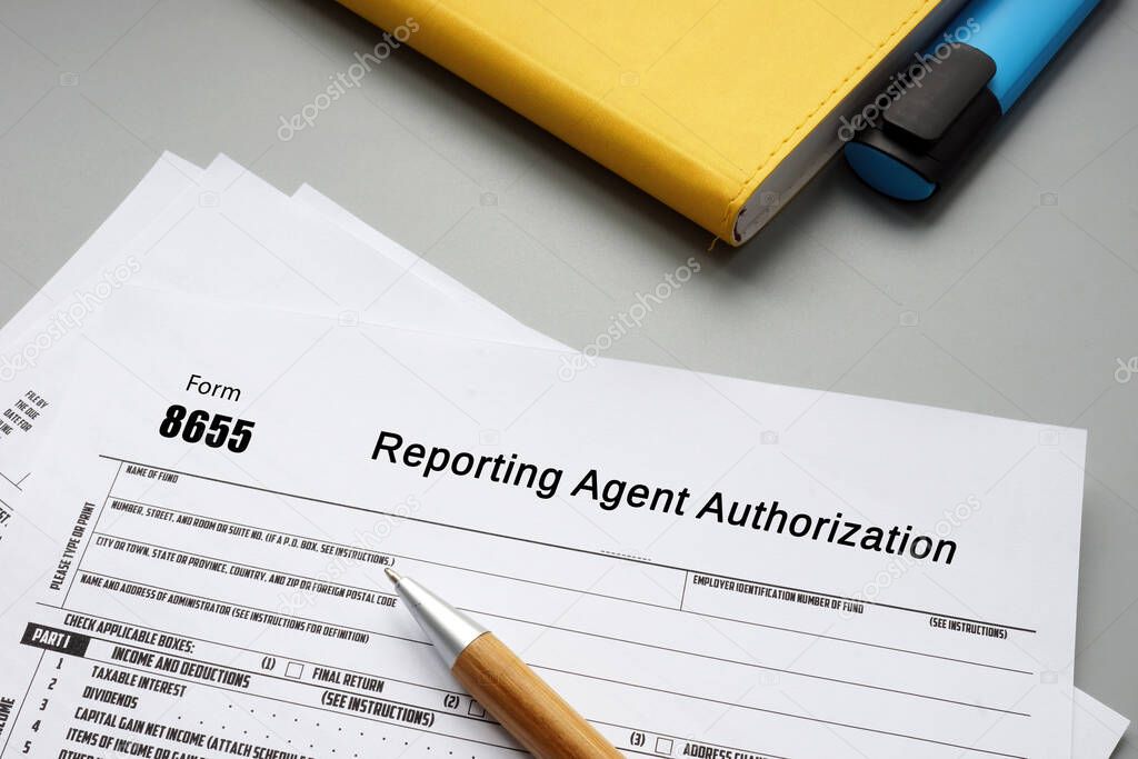  Financial concept meaning Form 8655 Reporting Agent Authorization with phrase on the piece of paper