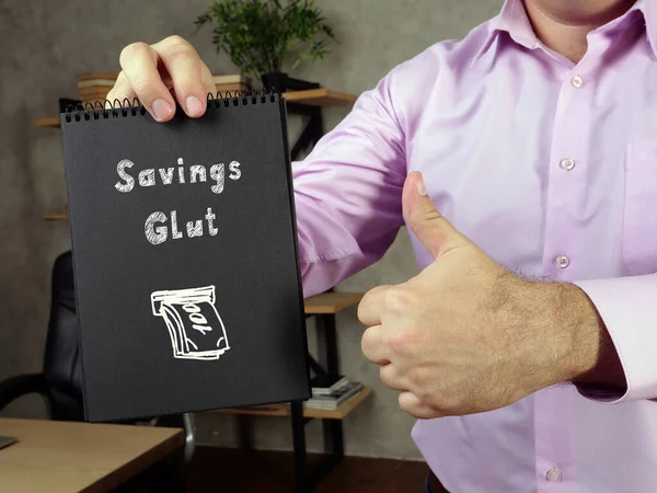 Conceito Negócio Significando Savings Glut Com Sinal Página — Fotografia de Stock