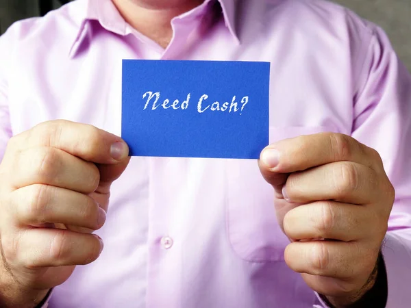 Concepto Financiero Sobre Need Cash Con Frase Hoja —  Fotos de Stock
