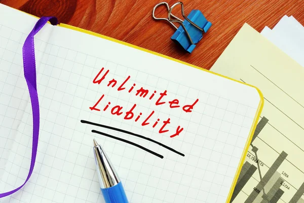 Business concept meaning Unlimited Liability with sign on the sheet