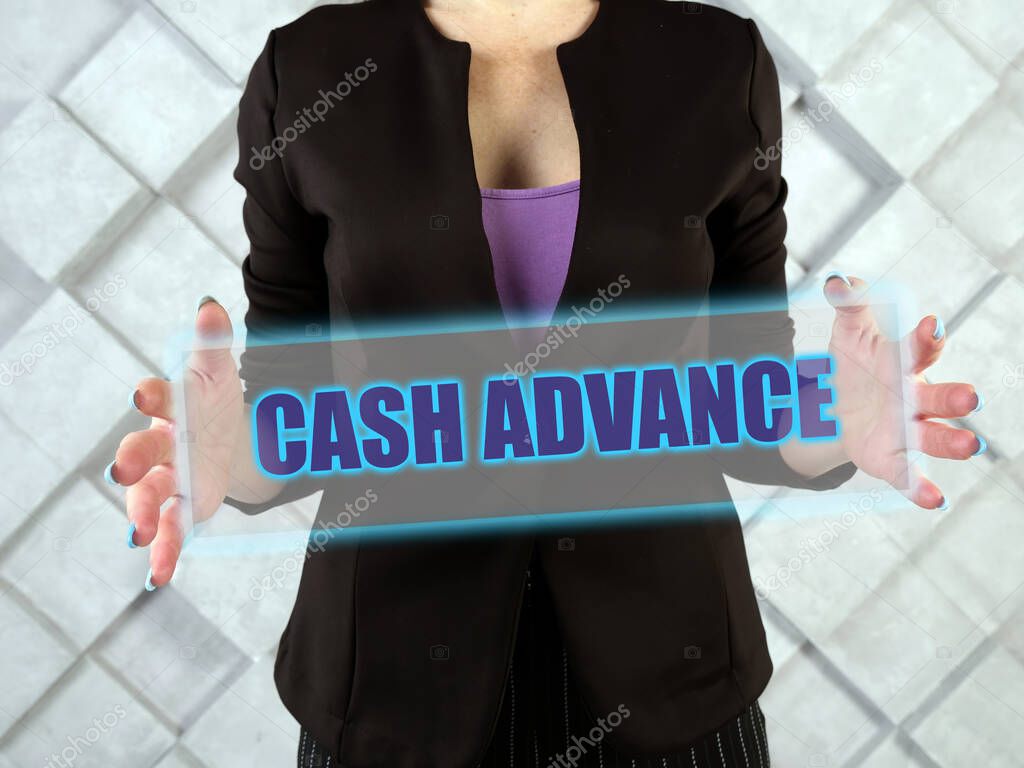 CASH ADVANCE text in futuristic screen.  Acash advanceis a short-term loan from a bank or an alternative lender