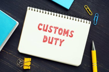 İş konsepti demek, kağıt üzerinde imzası olan CUSTOMS UTY demek. Gümrük vergisi, iyilerin ithalat ve ihracatına uygulanan bir vergidir.