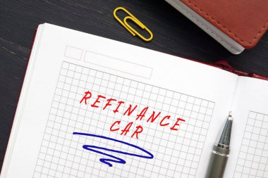  REFINANCE CAR sign on the page. Refinancing a car loan involves taking on a new loan to pay off the balance of your existing car loa clipart
