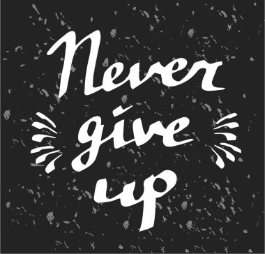 Elle çizilmiş tipografi poster asla pes