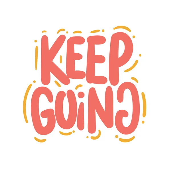 Keep Going Quote Text Typography Design Grafis Vector Illustration - Stok Vektor