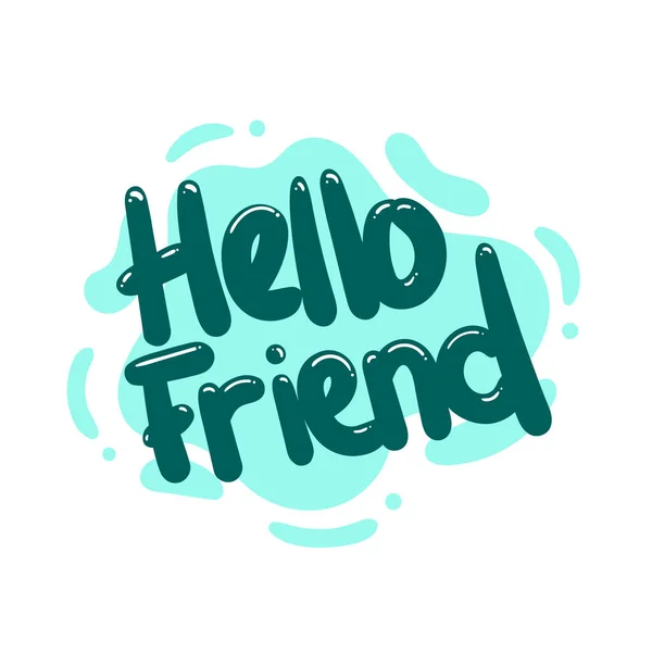 Hello Friend Quote Text Typography Design Grafis Vector Illustration - Stok Vektor