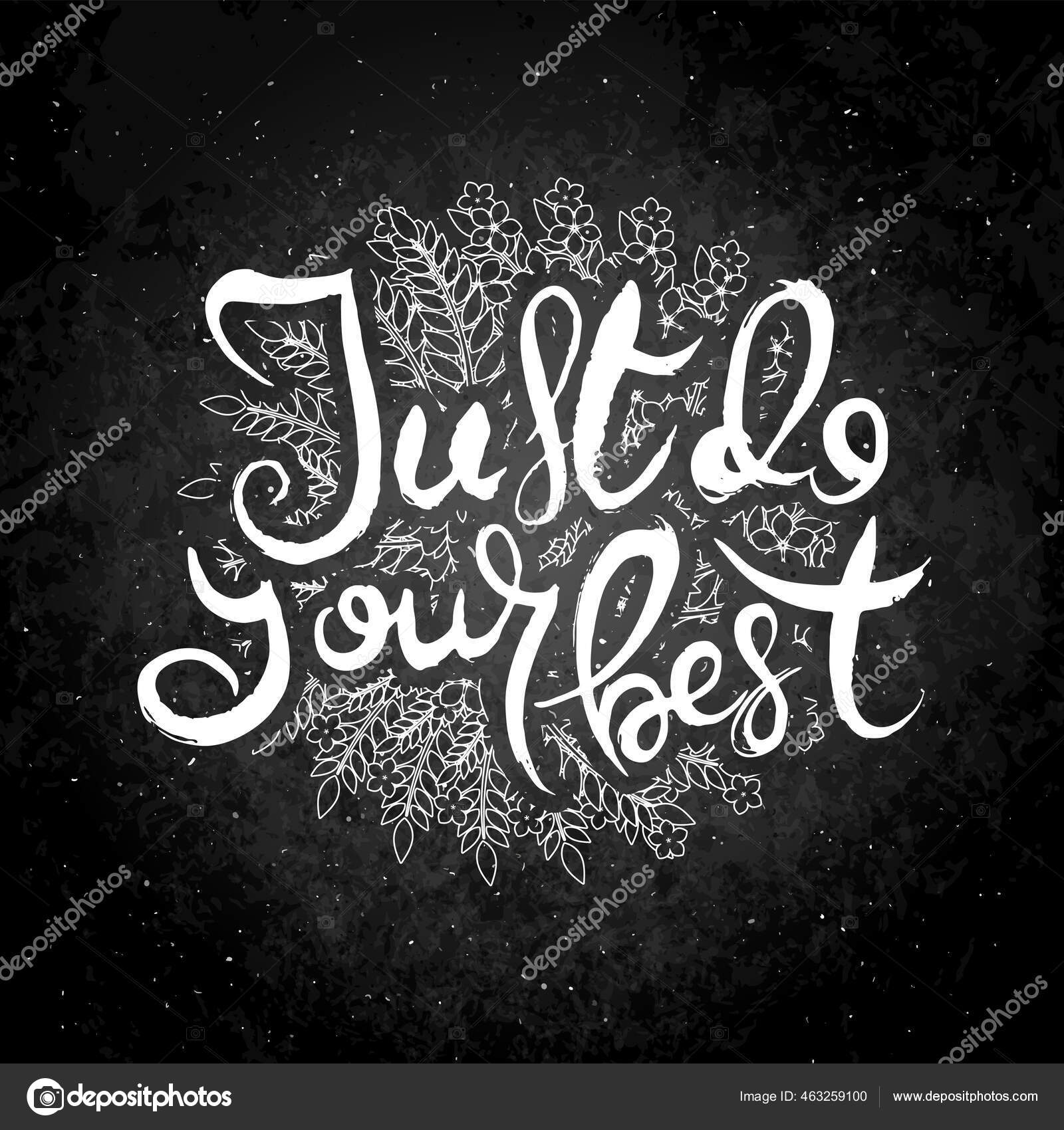 Just Your Best Hand Lettering Grunge Card Flower Background Handcrafted Stock Vector Image by