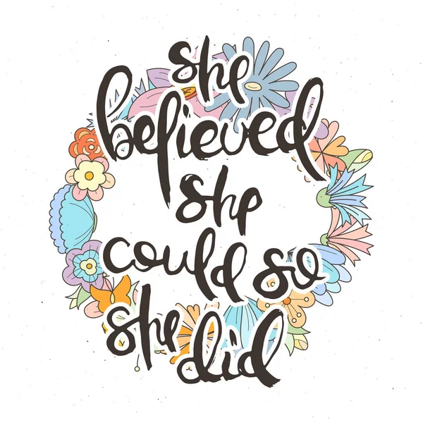 İnandı, inandı ve inandı. Çiçek arkaplanlı homurdanma kartı. El yapımı karalama harfleri eski usul. El çizimi vintage vektör tipografi çizimi