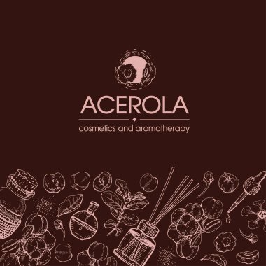 Arka planda acerola kirazı, meyve, çiçek ve yağ ve aksesuarlı cam şişe var. Detaylı el çizimleri, vektör botanik çizimler.  