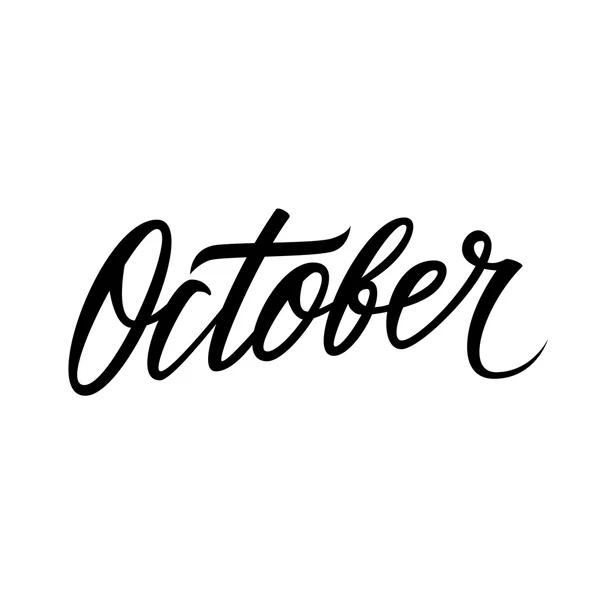 Palabra escrita a mano Octubre. Inscripción de temporada caligráfica. Elemento dibujado a mano para su diseño . — Vector de stock