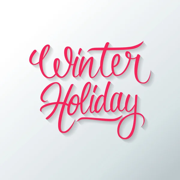 Handgezeichnete Textgestaltung für den Winterurlaub. Grußkarte. — Stockvektor