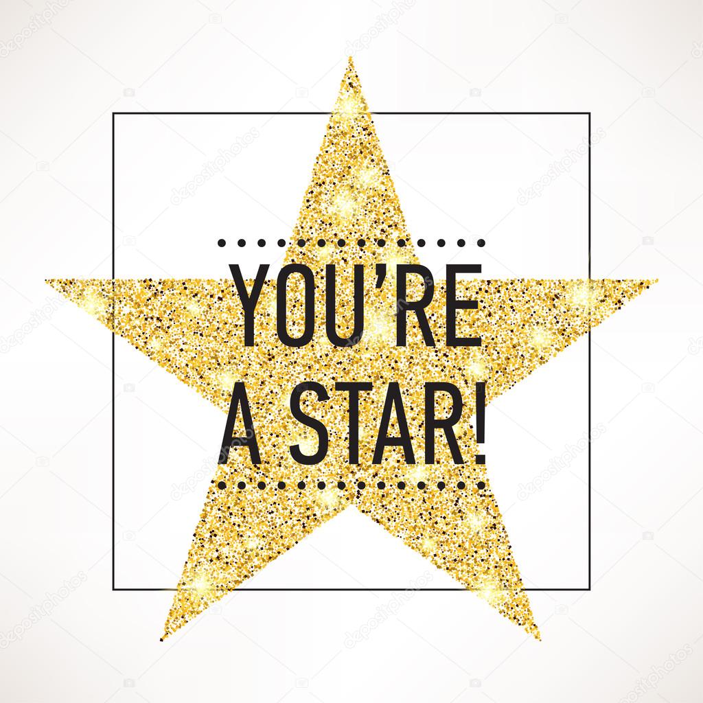 sample text 'You're A Star!'