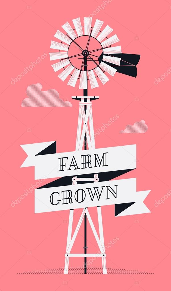 'Farm Grown' with   water pump windmill
