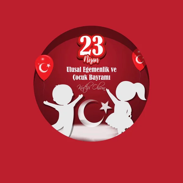 Vector Illustration Concept Nisan Ulusal Egemenlik Ocuk Bayram Meaning April Stock Illustration
