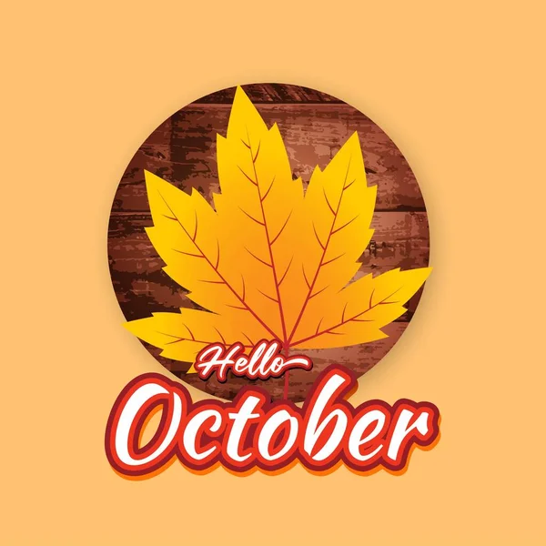 Vector Illustration Concept Hello October Welcome Banner Осіннє Листя — стоковий вектор