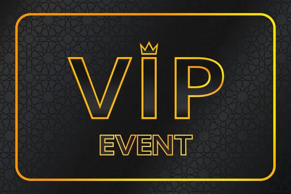 Vip olayı arka planında parlak altın yazılı taç ve çerçeveli siyah Arap desenli. Premium ve lüks afiş ya da davetiye tasarımı. Vektör illüstrasyonu.