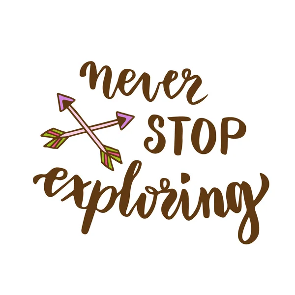 Never stop exploring. — Stock Vector