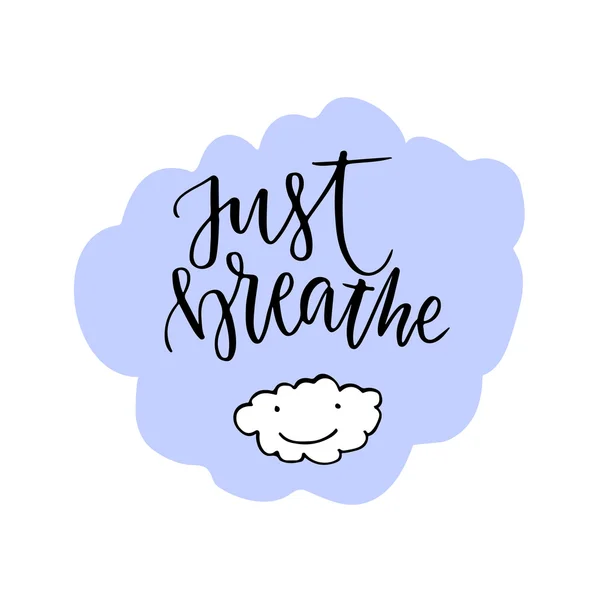 Just Breathe lettering. — Stock Vector
